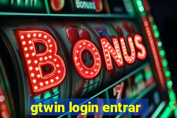 gtwin login entrar